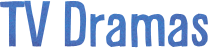 TV Dramas